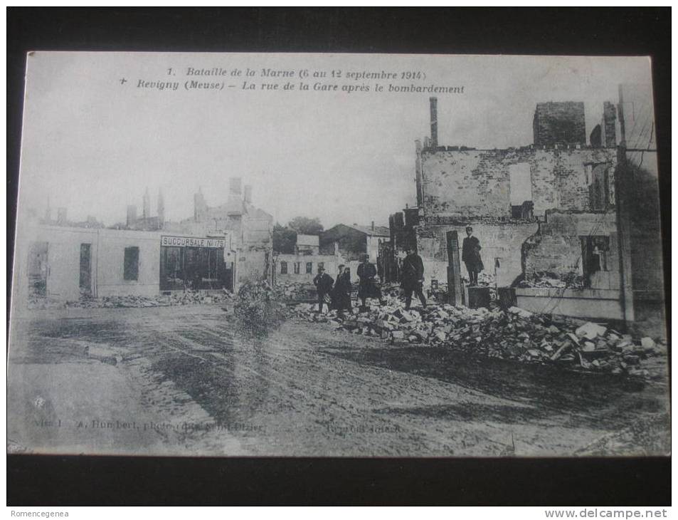 REVIGNY - La Rue De La Gare Après Le Bombardement - Bataile De La Marne (6 Au 12 Septembre 1914) - Animée - Revigny Sur Ornain