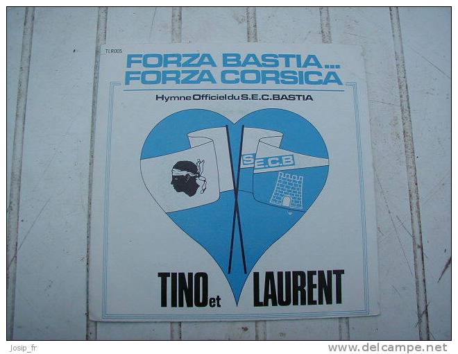 SEC BASTIA: Disque "FORZA BASTIA!" (Tino Et Laurent) - 45 Rpm - Maxi-Singles