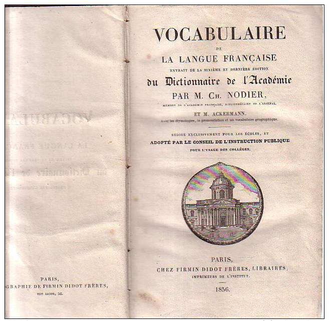 Vocabulaire De La Langue Francaise Dictionnaire De L'academie  Nodier Editions Didot 1856 - 1801-1900