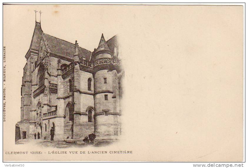 60..CLERMONT..L EGLISE VUE DE L ANCIEN CIMETIERE..DUGUERE PHOTO..BILHEUX LIBRAIRE..DOS SIMPLE.NON ECRITE - Clermont