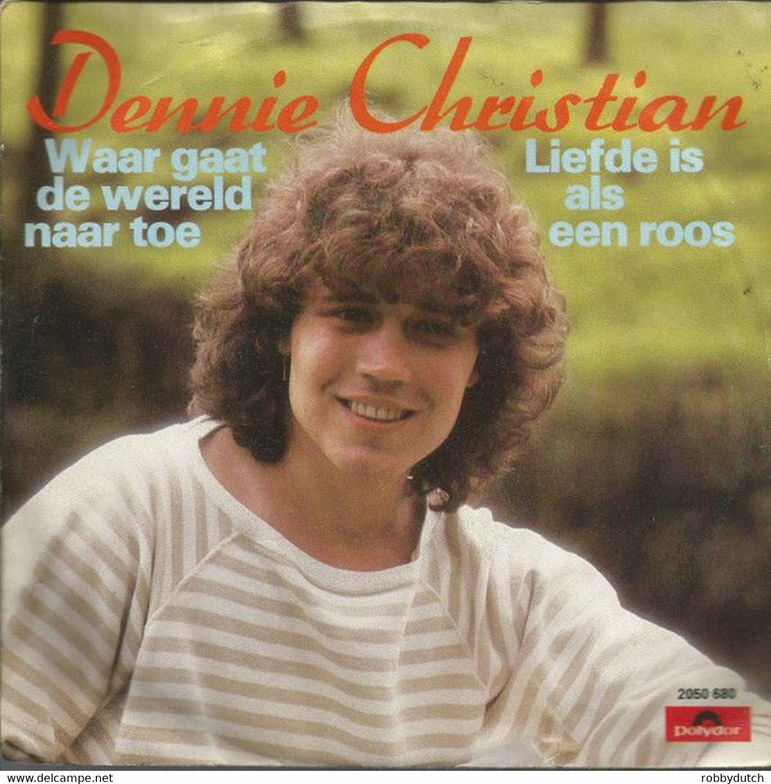 * 7" *  DENNIE CHRISTIAN - WAAR GAAT DE WERELD NAAR TOE (Holland 1981) - Autres - Musique Néerlandaise