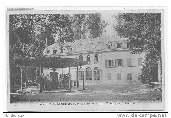 69 )) CHARBONNIERE LES BAINS, Ancien établissement Thermal, ANIMEE, N° 1540 - Charbonniere Les Bains