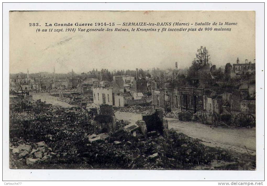 P4 - SERMAIZE-les-BAINS - La Grande Guerre - Bataille De La Marne - Vue Générale - Les Ruines(1915) - Sermaize-les-Bains