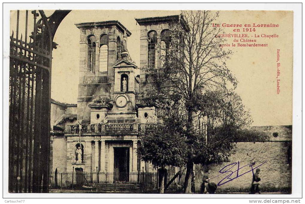 P5 - GERBEVILLER - Guerre En Lorraine En 1914  - La Chapelle Du Château Après Le Bombardement (1914) - Gerbeviller