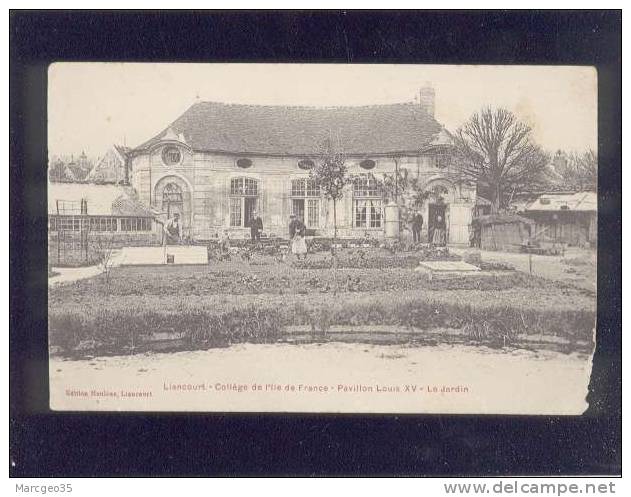 Liancourt Collège De L'ile De France Pavillon Louis XV Le Jardin édit.moulène Attention Voir état Belle Carte - Liancourt