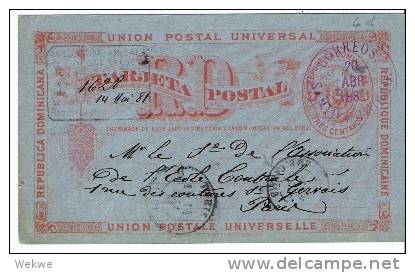 Do004/   Dominikanische Republik. RRR - Santo Domingo 1881, Entero (GA) A Paris - Dominikanische Rep.