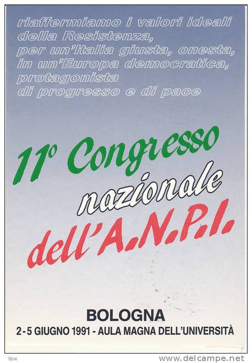 ITALIA 1991 CP 11° CONGRESSO ANPI, ASSOCIZ.NAZIONALE PARTIGIANI D´ITALIA. ANNULLO SPECIALE BOLOGNA - WW2