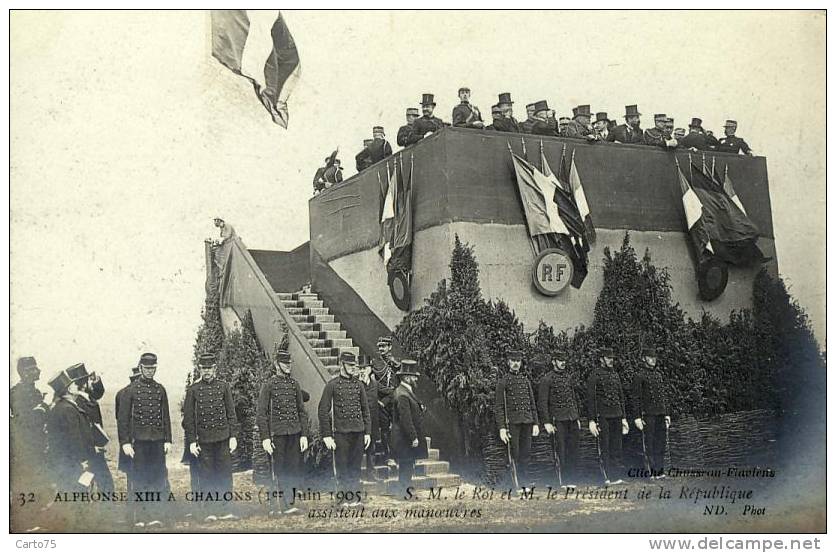 HISTOIRE - Visite Du Roi Alphonse XIII à Chalons - Militaria - Royauté - Recepties