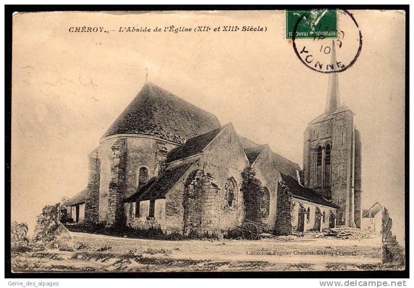 89 CHEROY, Abside De L'Eglise XIIème Et XIIIème S. Coll Reigner Chatelet , Voyagé En 1910 - Cheroy