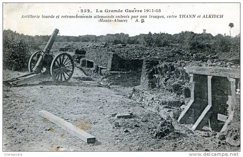 Artillerie Loude Et Retranchements Allemands Enlevés Par Nos Troupes Entre Thann Et Alkirch - Altkirch