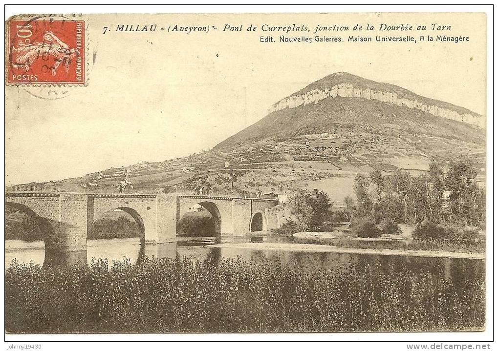 7 - MILLAU - PONT DU CURREPLATS, JONCTION DE LA DOURBIE AU TARN - Millau