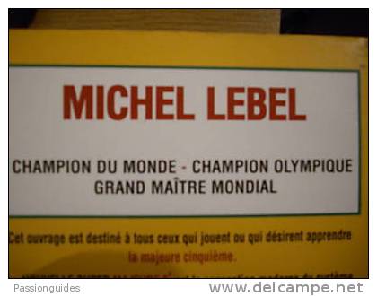 280//001//000 LA NOUVELLE SUPER MAJEURE CINQUIEME EDITION SPECIALE  2006  MICHEL LEBEL / BRIDGE / JEUX DE CARTES - Giochi Di Società