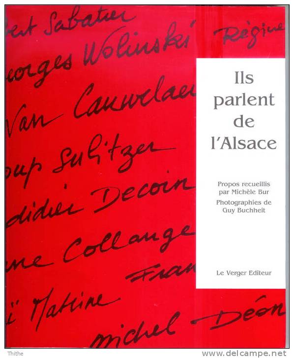 Michèle Bur - Ils Parlent De L´Alsace - Le Verger Editeur - Alsace