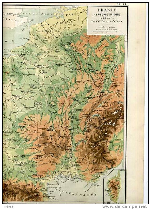 -  FRANCE HYPSOMETRIQUE . CARTE GRAVEE EN COULEURS  AU XIXe S. SOUS LA DIRECTION DE DRIOUX ET LEROY - Cartes Géographiques