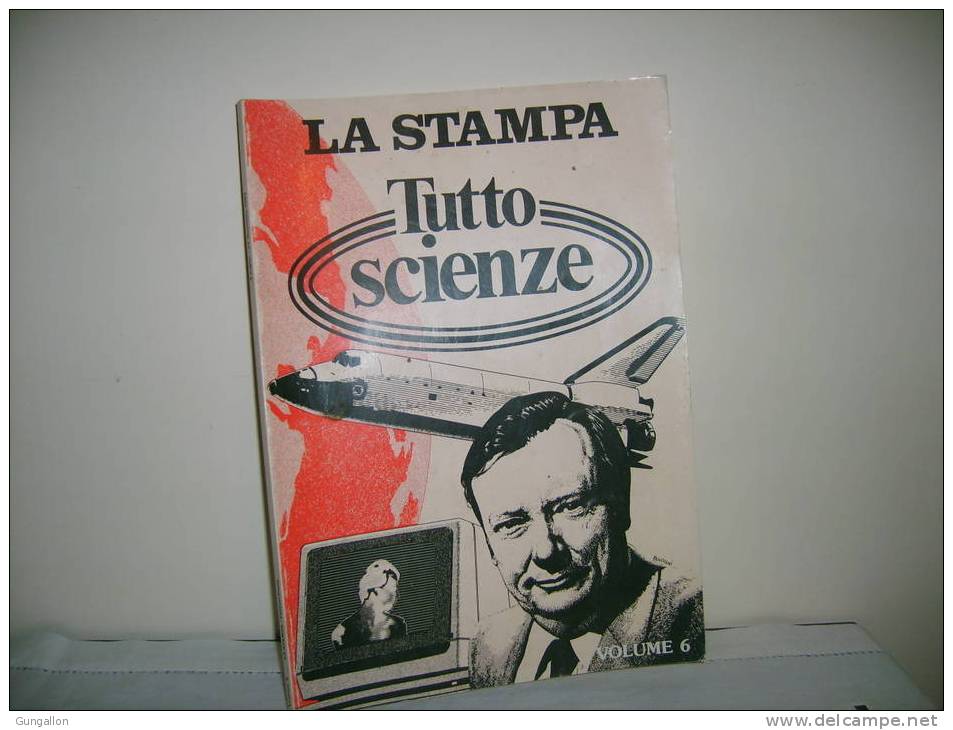 La Stampa "Tutto Scienze" Raccolte Supplemento Settimanale, Volume 6 - Textes Scientifiques