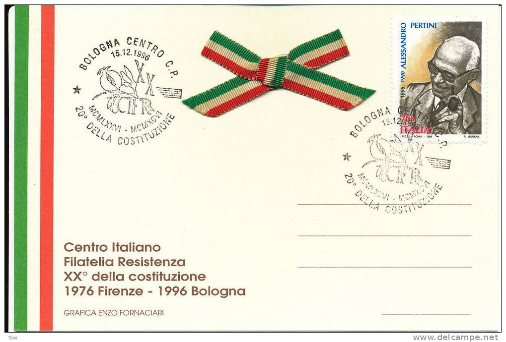 ITALIA 1996 CP CENTRO ITALIANO FILATELIA RESISTENZA NEL 20° COSTITUZIONE. PERTINI. ANNULLO SPECIALE BOLOGNA - Inwijdingen