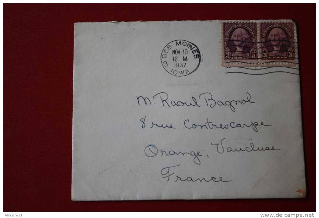 1937- MARCOPHILIE-LETTRE :DES USA ETATS-UNIS D' AMERIQUE: DES MOINES - IOWA -- POUR : ORANGE -VAUCLUSE - 84 -FRANCE - - Covers & Documents