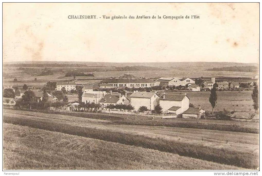 CHALINDREY .  Vue Générale Des Ateliers De La Compagnie De L´Est - Chalindrey