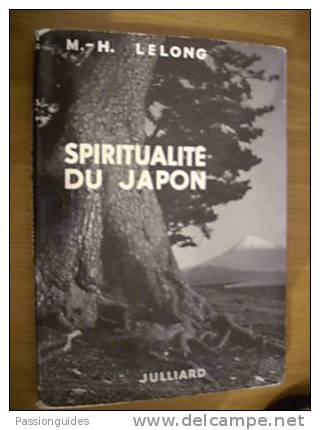 233/004/010 SPIRITUALITE DU JAPON (RESUME EN PHOTOS)  1961  M.-H. LELONG / Sociologie Japon - Sciences