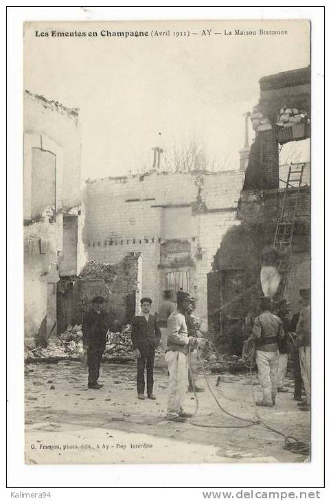 MARNE / AY / LES EMEUTES EN CHAMPAGNE  ( AVRIL 1911 ) / LA MAISON BISSINGER  ( Pompiers ) / Ed. G. FRANJOU - Strikes