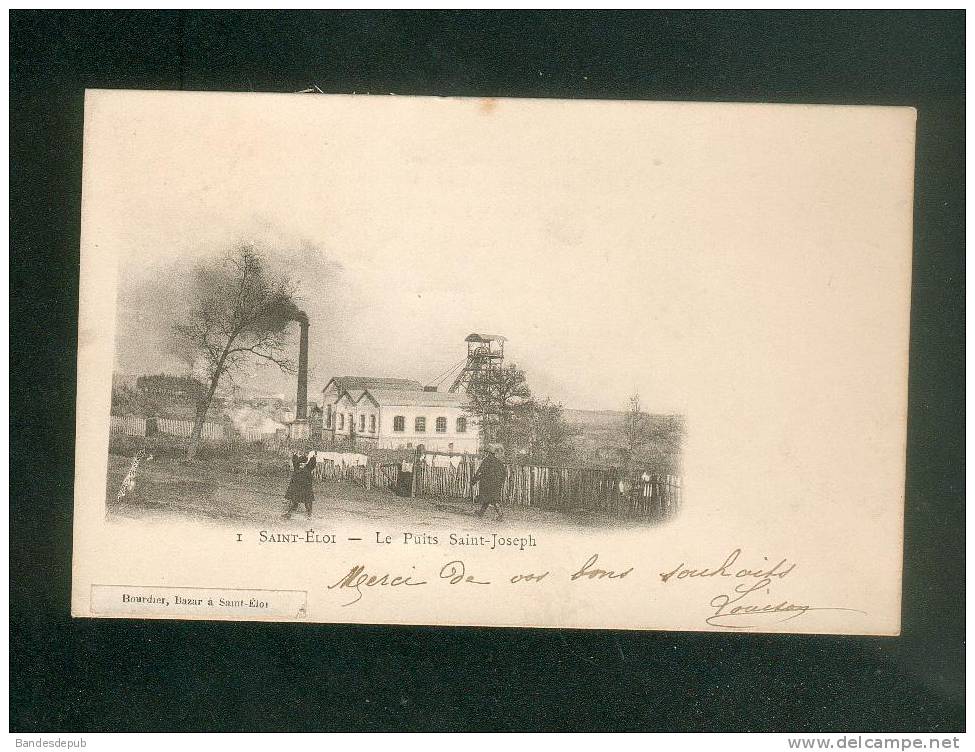Saint Eloi ( Saint Eloy Les Mines 63) - Le Puits Saint Joseph ( Animée Mine Charbon Bourdier Bazar Voyagé En 1903) - Saint Eloy Les Mines