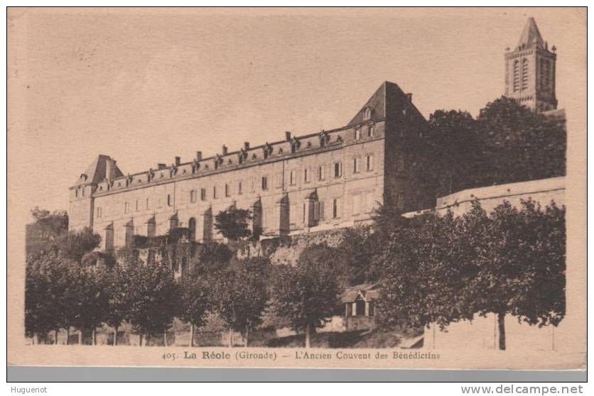 B - CARTE POSTALE - 33 - LA REOLE - ANCIEN COUVENT DES BENEDICTINS - - La Réole