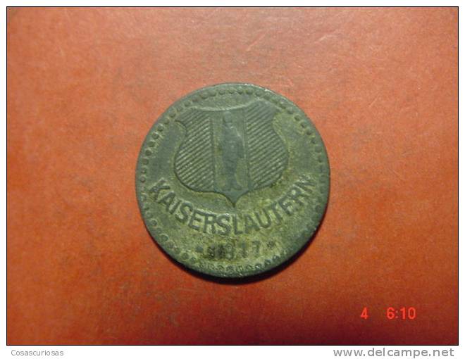 4635 GERMANY NOTGELD TOKEN  KAISERSLAUTERN  5 PF   YEARS  1917 VF - Otros & Sin Clasificación