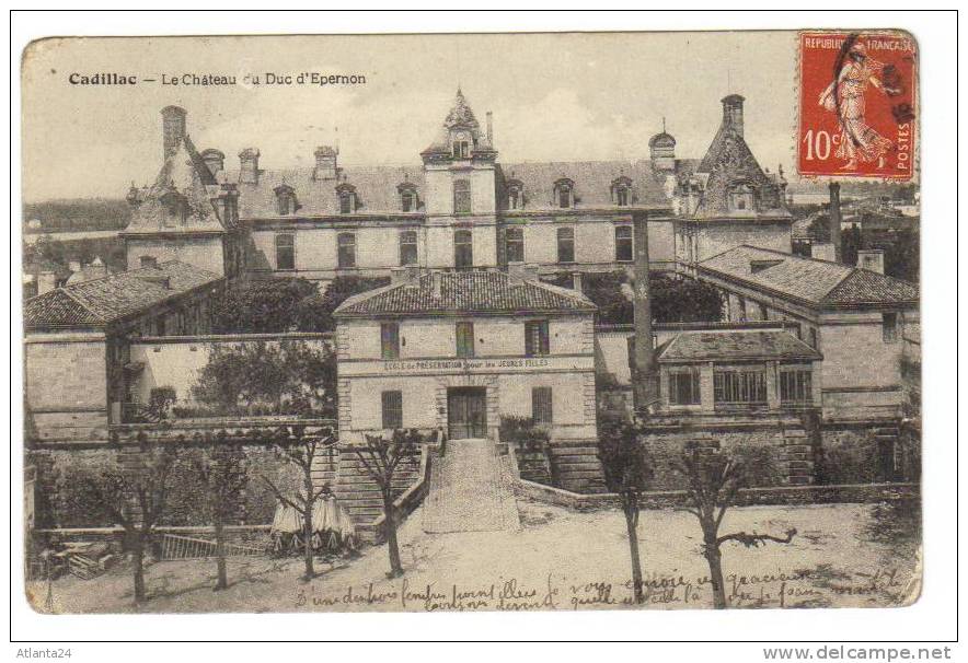 CADILLAC - LE CHATEAU DU DUC D'EPERNON  (ECOLE DE PRESERVATION POUR JEUNES FILLES)  (D33) - Cadillac