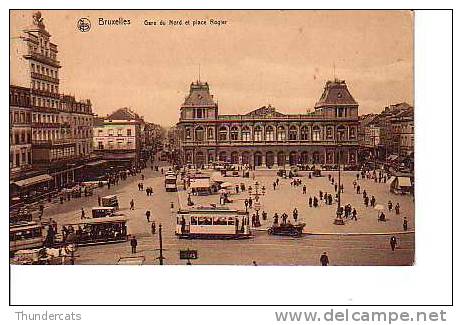 BRUSSEL BRUXELLES GARE DU NORD ET PLACE ROGIER  TRAM TRAMS - Chemins De Fer, Gares