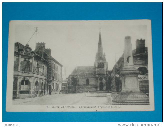 60) Rantigny - N° 9 - Le Monument , L'eglise Et La Poste  - Année  1925 - EDIT  Blanguy - Rantigny