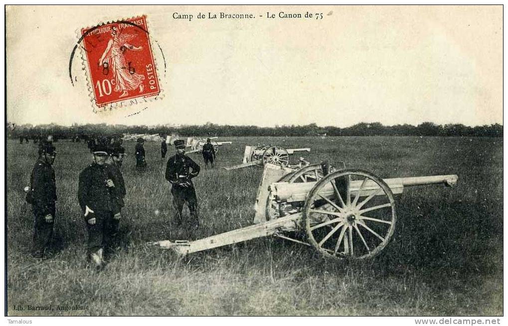 16 - CAMP De La BRACONNE - ANGOULEME - ARTILLERIE - SOLDAT -  CANON De 75 - ARMEE - Edit. Lib. BARRAUD - - Materiaal