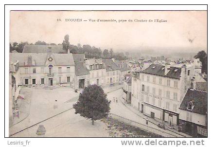 CPA - ECOUEN - VUE D'ENSEMBLE PRISE DU CLOCHER DE L'EGLISE - 16 - ANIMEE - HOTEL DE LA MAIRIE - FRUITERIE PRIMEURS - - Ecouen