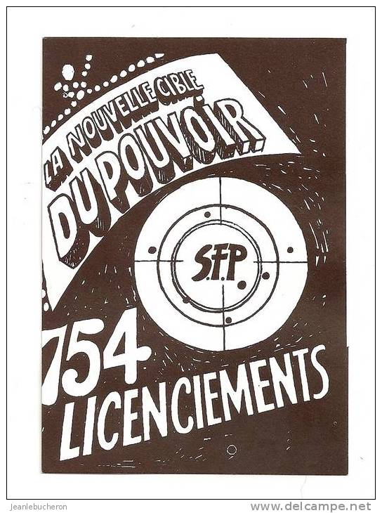 Cartes Postales Modernes    ( " S F P La Nouvelle Cible Du Pouvoir "   ) - Labor Unions