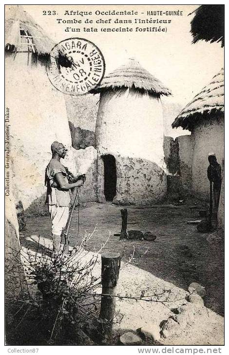 COLLECTION FORTIER N° 223 - AFRIQUE FRANCAISE - HAUTE GUINEE - TOMBE De CHEF Dans Un TATA ( Enceinte Fortifiée ) - Frans Guinee