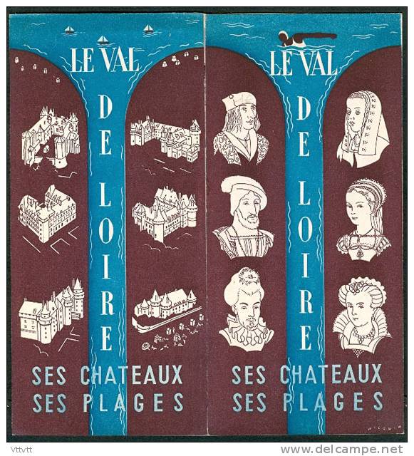 Le Val De Loire, Ses Châteaux, Ses Plages : Dépliant Touristique (1937) 8 Volets, Photos, Carte Et Texte - Pays De Loire