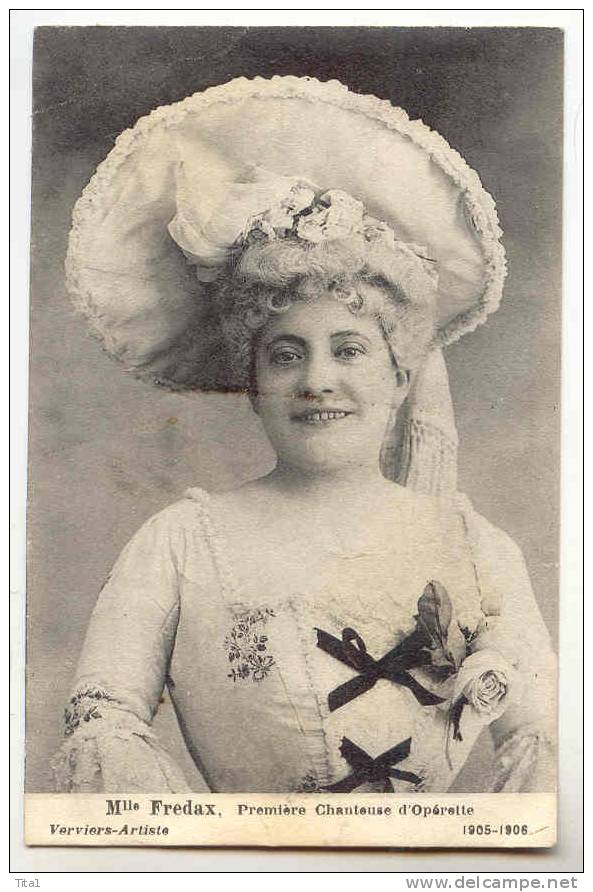 T477 - Mlle Fredax - Première Chanteuse D' Opérette-  Verviers Artiste 1904 -1905 - Opera