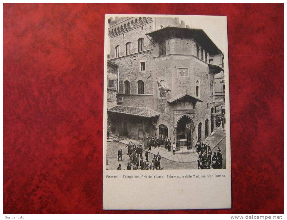 FIRENZE - Palagio Dell'Arte Della Lana - Tabernacolo Della Madonna Della Tromba - FP - NUOVA - - Firenze