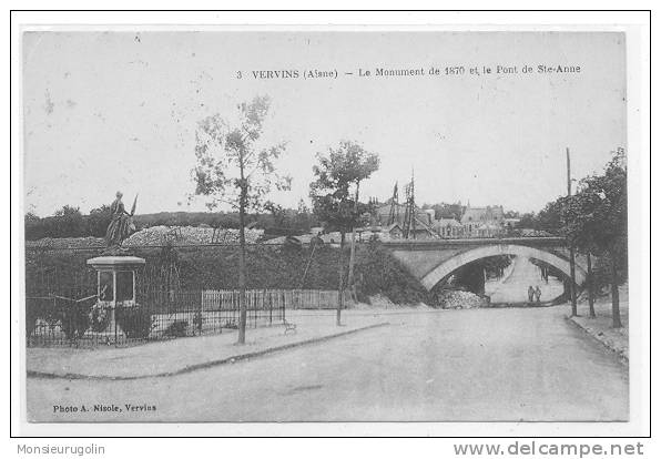 02 )) VERVINS, Le Monument De 1870 Et Le Pont De Ste Anne, N° 3 A Nisole Photo - Vervins