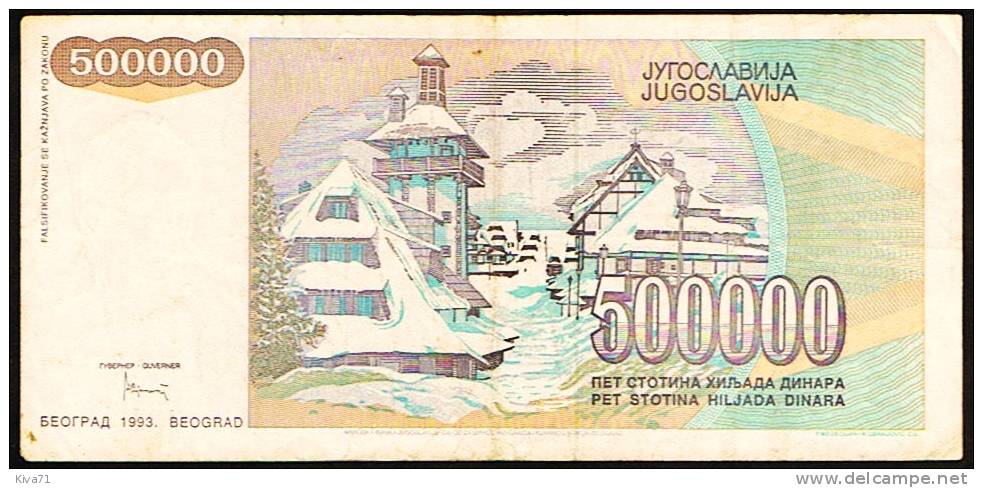 500 000 Dinara   "YOUGOSLAVIE"   1993    P119     Bc151. - Yugoslavia