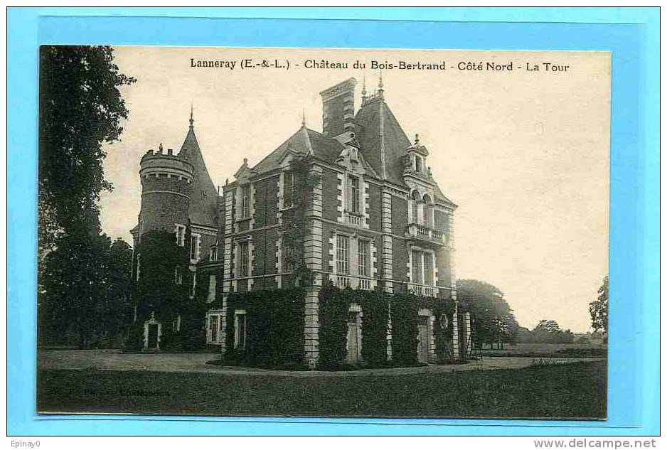 B - 27 - LANNERAY - Château Du Bois Bertrand - Autres & Non Classés