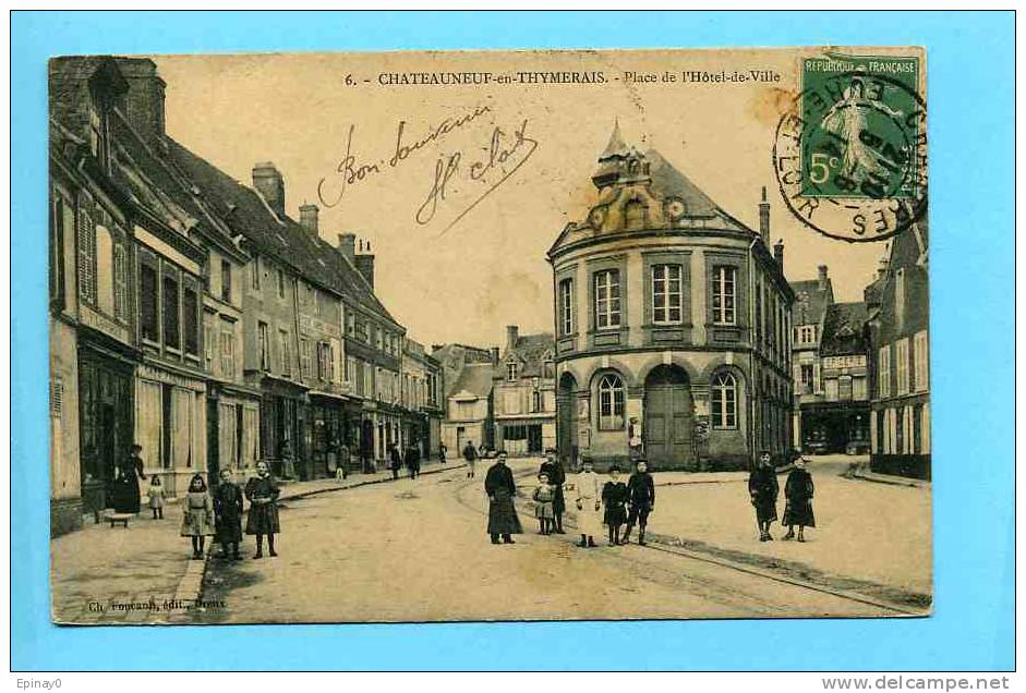 B - 28 - CHATEAUNEUF EN THYMERAIS - Place De L´hôtel De Ville - Autres & Non Classés