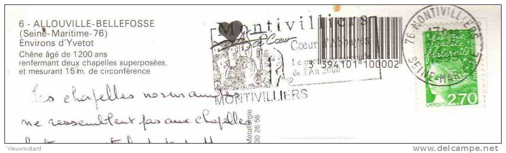 CPSM - ALLOUVILLE BELLEFOSSE, ENVIRONS D'YVETOT CHENE AGE DE 1200 Ans RENFERMANT 2 CHAPELLES SUPERPOSEES DATEE DE 1999 - Allouville-Bellefosse