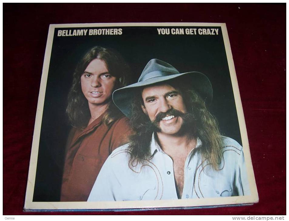 BELLAMY  BROTHERS  °  YOU CAN GET CRAZY - Country Et Folk