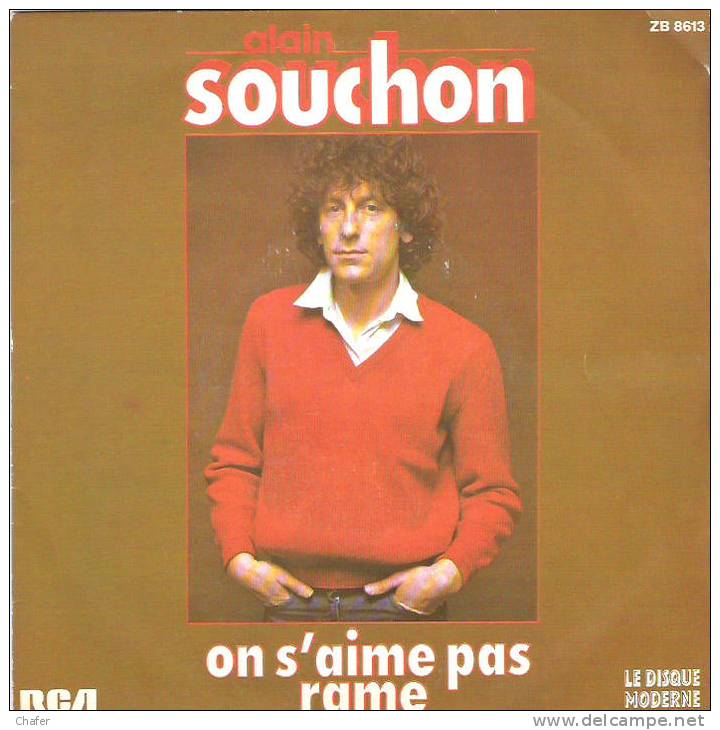 Vinyle 45 Tours  Deux Titres - Alain Souchon - Rame - On S´aime Pas - RCA Zb 8613 - Disco, Pop