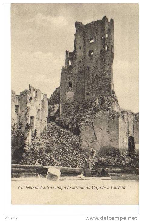 ANDRAZ 1918-Belluno Il Castello Lungo La Strada Caprile Cortina  "Serie Mon. E Ved. Dei Capoluoghi E Delle Prov. Invase - Verona