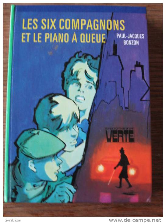 Les SIX COMPAGNONS ET LE PIANO A QUEUE Paul Jacques Bonzon - Bibliotheque Verte