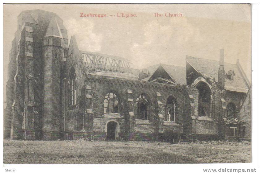 ZEEBRUGGE - L' Eglise - The Church - Ruines - Zeebrugge