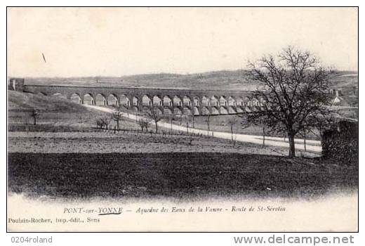 Pont Sur Yonne - Aqueduc Des Eaux De La Vanne - Route De St Sérotin - Pont Sur Yonne