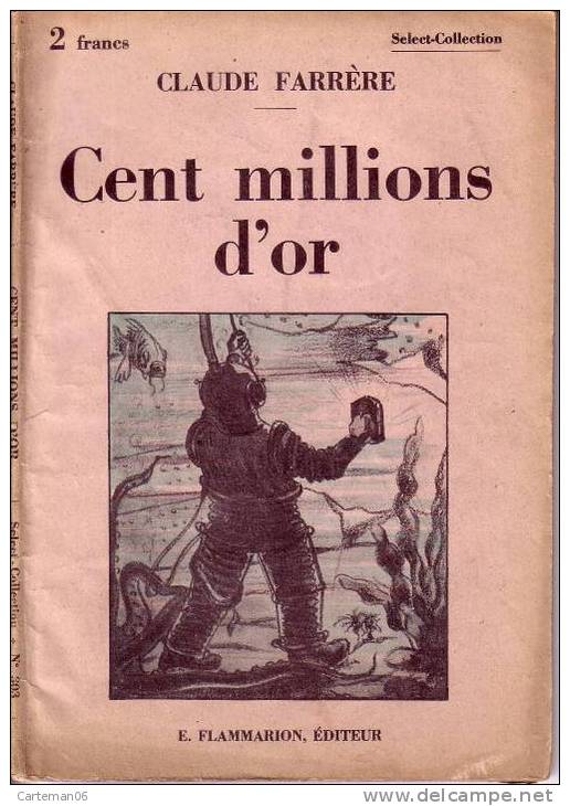 Livre - Cent Millions D'or De Claude Farrère - Adventure