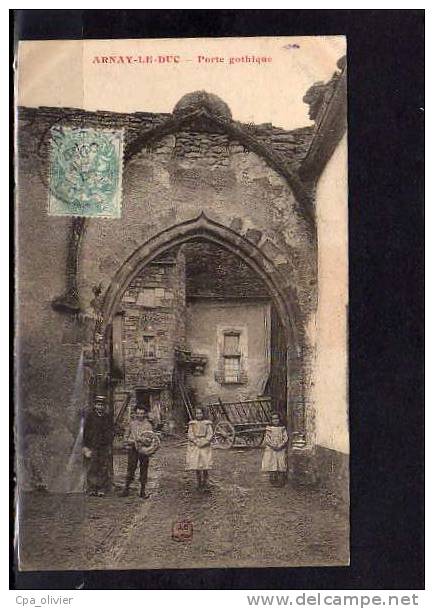 21 ARNAY LE DUC Porte Gothique, Animée, Ed JC, 1906 - Arnay Le Duc